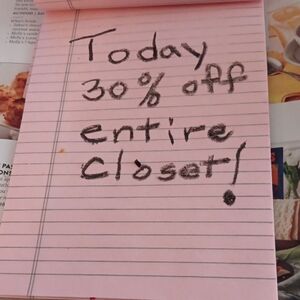 30 PERCENT OFF ENTIRE CLOSET TODAY !!!!!!